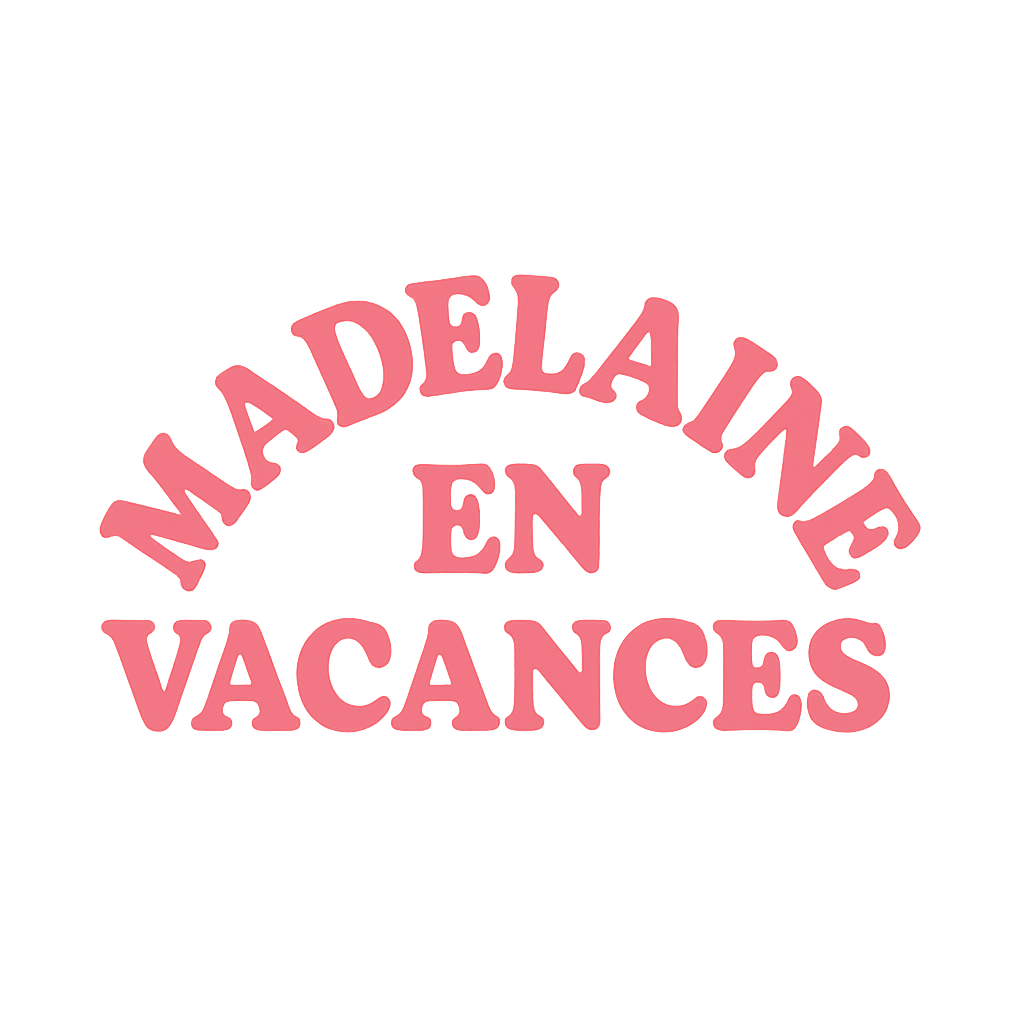 Madelaine en vacances
